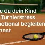 Kinder im Turnierstress begleiten